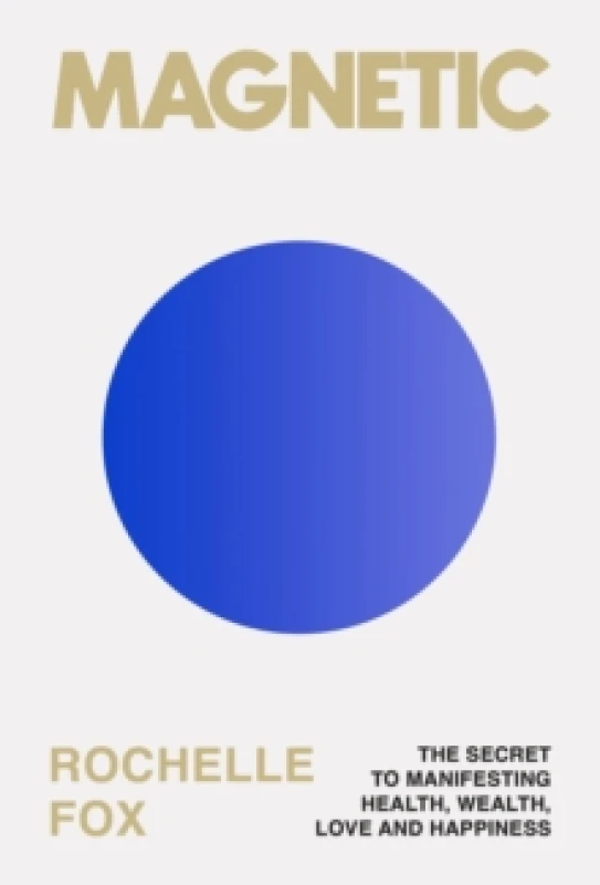 Image of Magnetic. Hardback. By Rochelle Fox Books