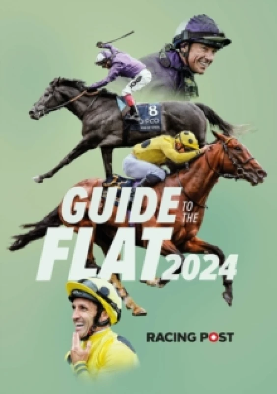 Image of Racing Post Guide to the Flat 2024 Paperback / softback