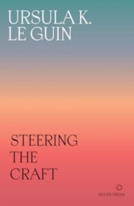 Image of Steering the Craft : A Twenty-First-Century Guide to Sailing the Sea of Story Paperback / softback