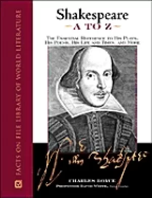 Image of shakespeare a to z the essential reference to his plays his poems his life