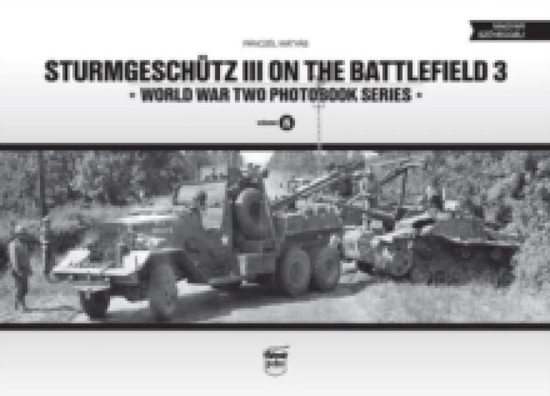 Image of Sturmgeschutz III on the Battlefield 3 : Volume 8 Hardback