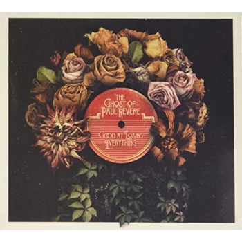 Image of The Ghost Of Paul Revere - Good at Losing Everything CD