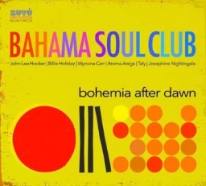 Image of Bohemia After Dawn by Bahama Soul Club CD Album