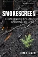 Image of smokescreen debunking wildfire myths to save our forests and our climate