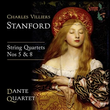 Image of Dante Quartet - Charles Villiers Stanford: String Quartets Nos 5 & 8 CD