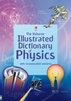 Image of Illustrated Dictionary of Physics by Jane Wertheim and C Oxley and C Stockley and Fiona Johnson Paperback
