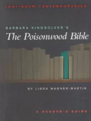 Image of Barbara Kingsolvers The poisonwood Bible by Linda Wagner-Martin