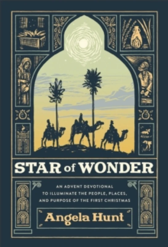 Image of Star of Wonder. Hardback. By Angela Elwell Hunt Books