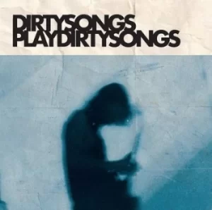 Image of Dirty Songs Plays Dirty Songs by Dirty Songs Vinyl Album