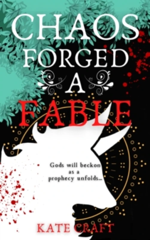 Image of Chaos Forged a Fable Hardback