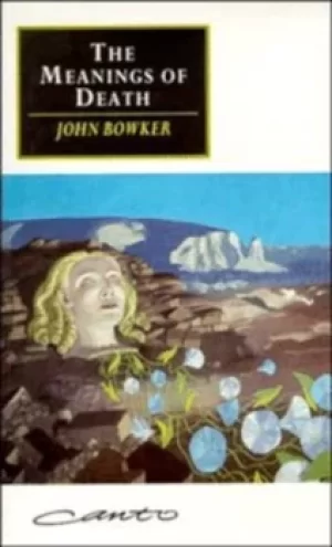 Image of The Meanings of Death by John Bowker