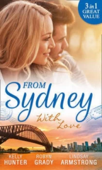 Image of From Sydney with Love by Kelly Hunter and Robyn Grady and Lindsay Armstrong Paperback