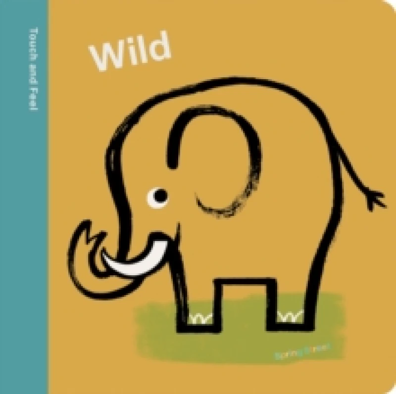 Image of Spring Street Touch and Feel: Wild Board book