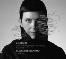 Image of Blandine Rannou: J. S. Bach - Suites Francaises Et Anglaises/...