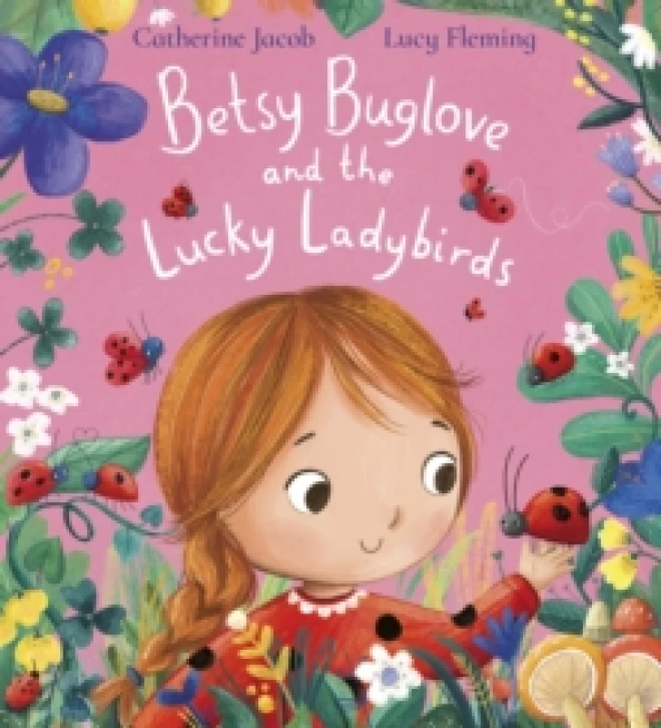 Image of Betsy Buglove and the Lucky Ladybirds (PB) Paperback / softback