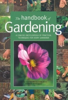 Image of The Handbook of Gardening by Jackie Matthews and Richard Bird and Andrew Mikolajski Hardback