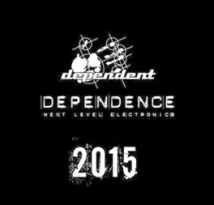 Image of Dependence 2015 Next Level Electronics by Various Artists CD Album