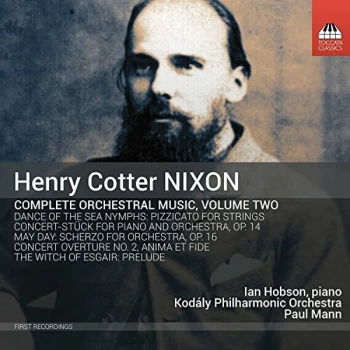 Image of Ian Hobson - Henry Cotter Nixon: Complete Orchestral Music CD