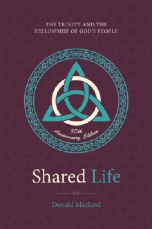 Image of Shared Life : The Trinity and the Fellowship of God's People Hardback