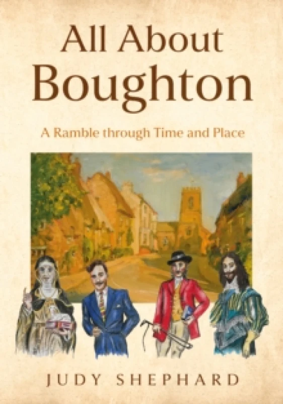 Image of All About Boughton : A Ramble through Time and Place Paperback / softback