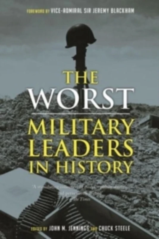 Image of The Worst Military Leaders in History Paperback / softback