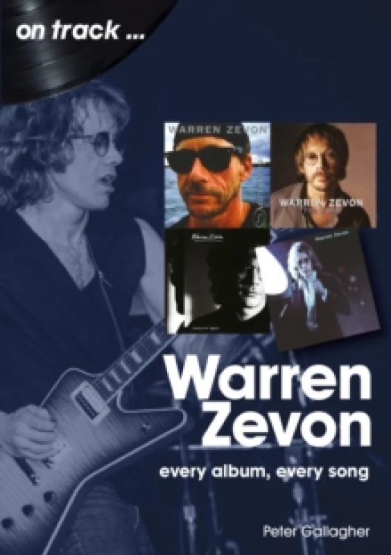 Image of Warren Zevon On Track : Every Album, Every Song Paperback / softback