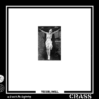 Image of Crass - Yes Sir, I Will CD