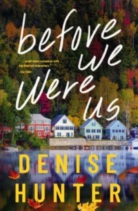 Image of Before We Were Us. Paperback. By Denise Hunter Books