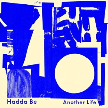 Image of Hadda Be - Another Life CD