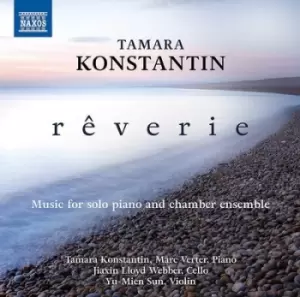 Image of Tamara Konstantin: Reverie: Music for Solo Piano and Chamber Ensemble