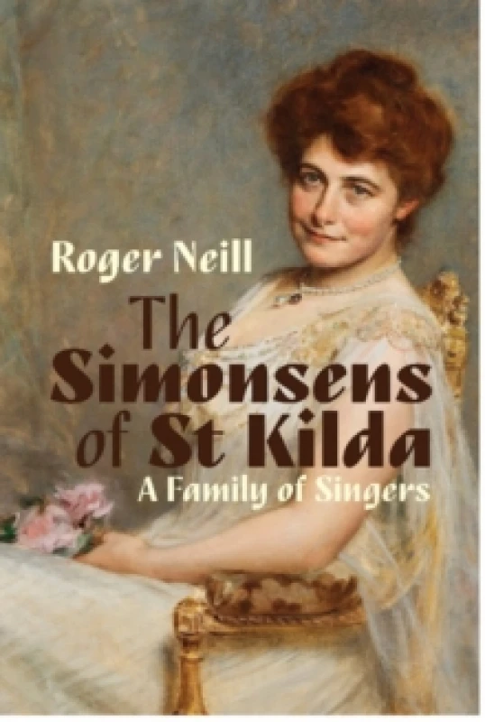 Image of Simonsens of St Kilda, The: A Family of Singers Paperback / softback