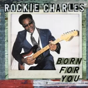 Image of Born for You by Rockie Charles CD Album