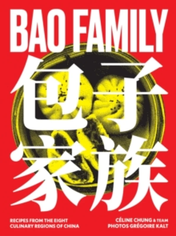 Image of Bao Family : Recipes from the eight culinary regions of China Hardback