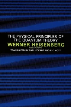 Image of The Physical Principles of the Quantum Theory by Werner Heisenberg Book
