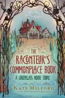 Image of Raconteur's Commonplace Book : A Greenglass House Story