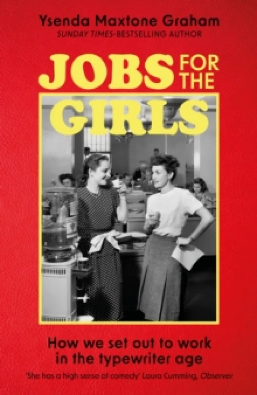Image of Jobs for the Girls : How We Set Out to Work in the Typewriter Age Hardback