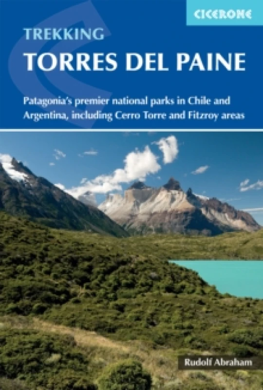 Image of Trekking in Torres del Paine : Patagonia's premier national parks in Chile and Argentina, including Cerro Torre and Fitz Roy areas Paperback / softbac