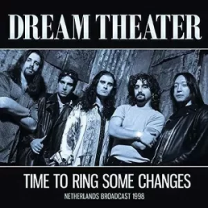 Image of Time to Ring Some Changes Netherlands Broadcast 1998 by Dream Theatre CD Album