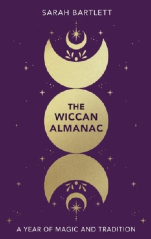 Image of The Wiccan Almanac. Hardback. By Sarah Bartlett Books