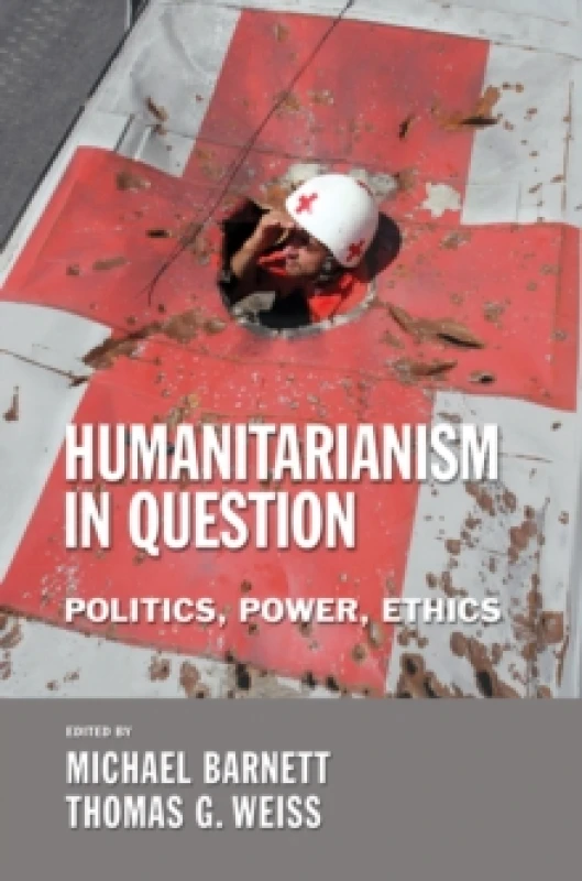 Image of Humanitarianism in Question : Politics, Power, Ethics Hardback