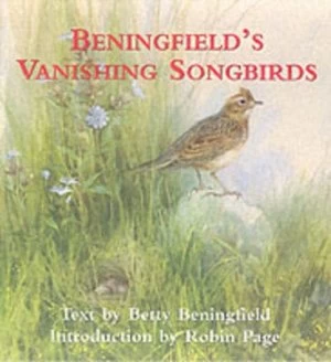 Image of Beningfields Vanishing Songbirds by Gordon Beningfield and Betty Beningfield Hardback