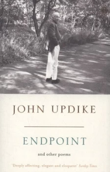 Image of Endpoint and Other Poems by John Updike Paperback