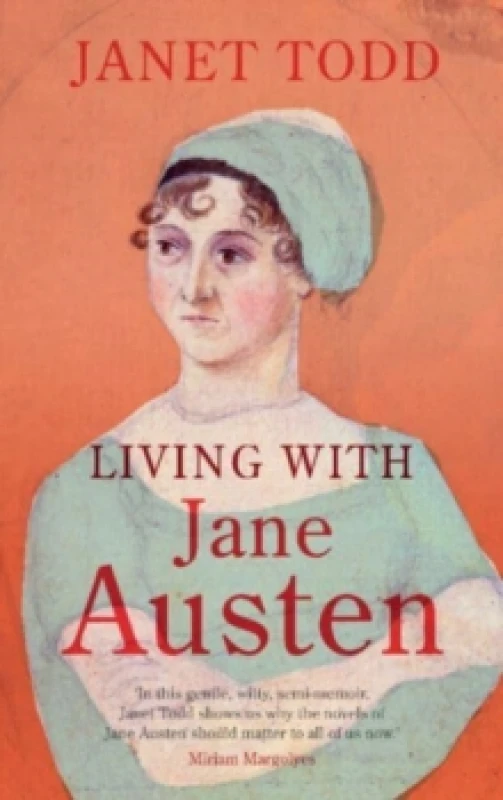 Image of Living With Jane Austen. Hardback. By Janet Todd Books