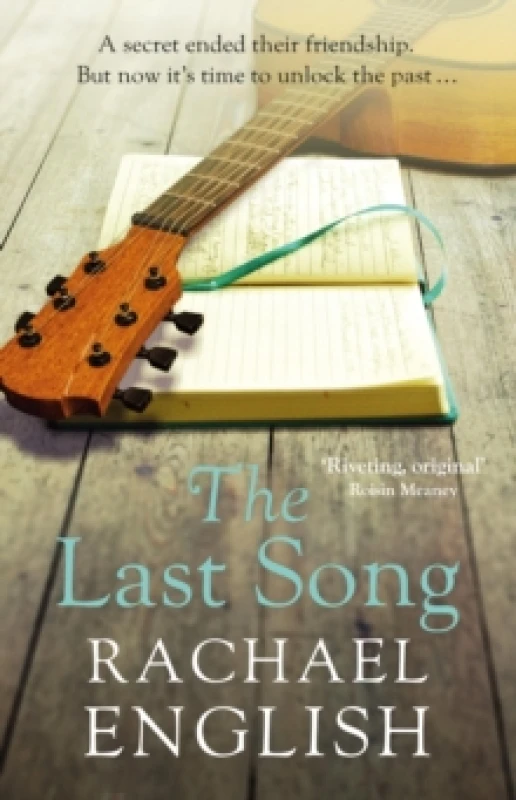 Image of The Last Song : A captivating, emotional dual-timeline page-turner about friendship and long-buried secrets Paperback / softback