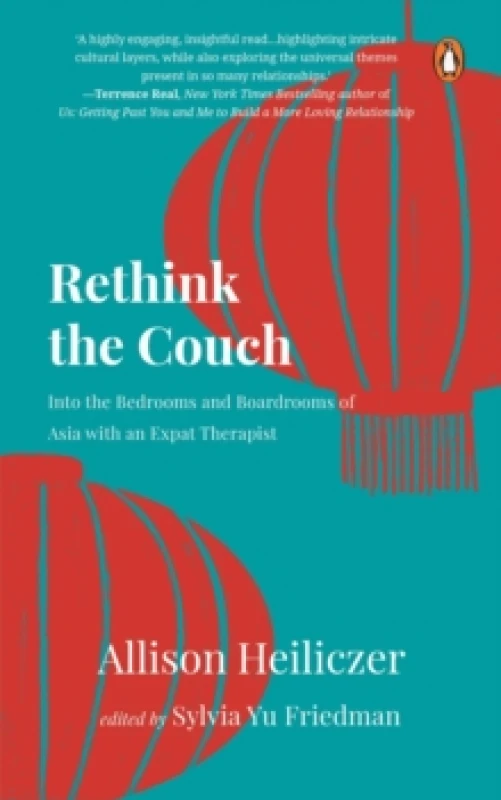 Image of Rethink the Couch : Into the Bedrooms and Boardrooms of Asia with an Expat Therapist Paperback / softback