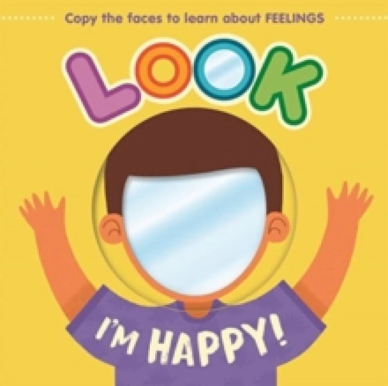 Image of Look I'm Happy! Board book
