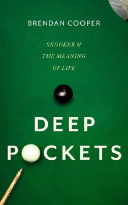 Image of Deep Pockets : Snooker and the Meaning of Life Paperback / softback