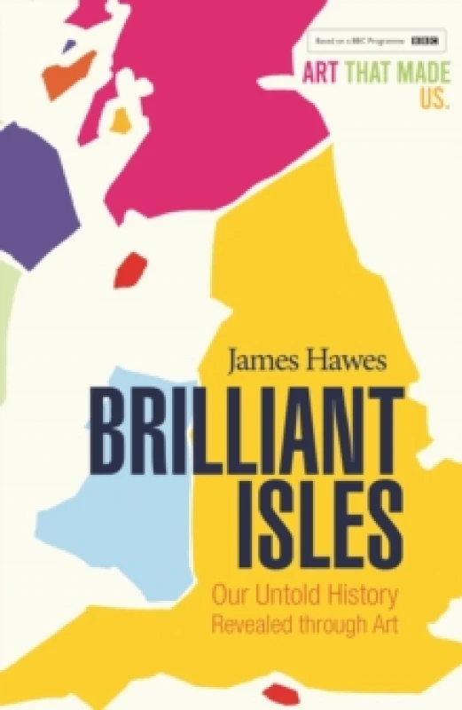 Image of Brilliant Isles : Art That Made Us Paperback / softback