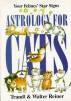 Image of Astrology for Cats by Traudl Reiner and Walter Reiner and Simone Stein and Anthea Bell Book