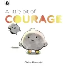Image of A Little Bit of Courage